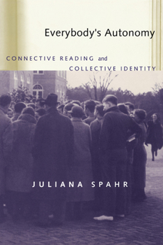 Paperback Everybody's Autonomy: Connective Reading and Collective Identity Book