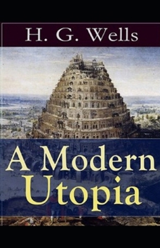 Paperback A Modern Utopia Illustrated Book