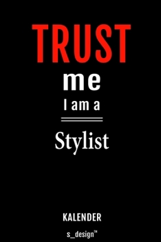 Kalender für Stylisten / Stylist / Stylistin: Wochen-Planer 2020 / Tagebuch / Journal für das ganze Jahr: Platz für Notizen, Planung / Planungen / Planer, Erinnerungen und Sprüche (German Edition)
