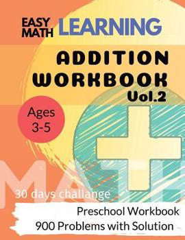 Paperback Addition Workbook: Easy Learning Math: 30 Days Challenge for 3-5 years Preschool Workbook Book