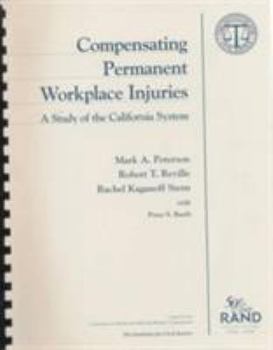 Paperback Compensating Permanent Workplace Injuries: A Study of the California System Book