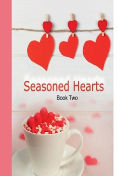 Paperback Seasoned Hearts Book Two Book