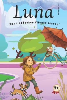 Paperback Luna: , Wenn Gedanken fliegen lernen" [German] Book