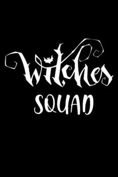 Paperback Witches Squad: Cool Gothic Halloween Notebook Blank Lined Journal Gift for Best Friend, Coworker or Teammate Book