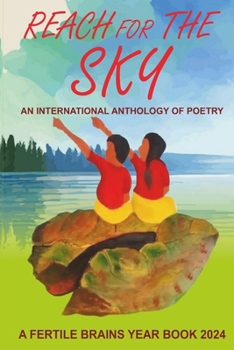 Paperback Reach for the Sky: An International Anthology of Poetry Book