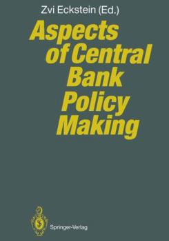 Paperback Aspects of Central Bank Policy Making Book