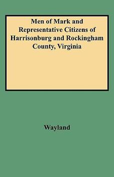 Paperback Men of Mark and Representative Citizens of Harrisonburg and Rockingham County, Virginia Book