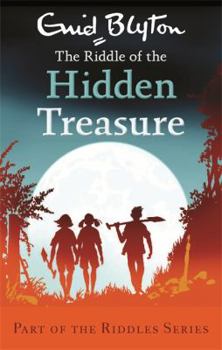 Paperback The Riddle of the Hidden Treasure (Enid Blyton: Riddles) Book