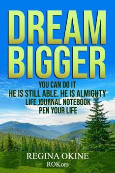 Paperback Dream Bigger: You Can Do It Book