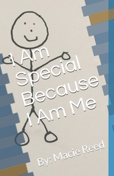 Paperback I Am Special Because I Am Me: By: Macie Reed Book