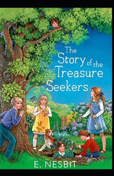 Paperback The Story of the Treasure Seekers Illustrated Book