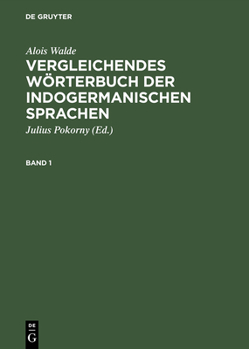 Hardcover Vergleichendes Wörterbuch Der Indogermanischen Sprachen [German] Book