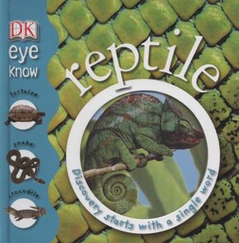 Eye Know Reptile - Book  of the Eye Know