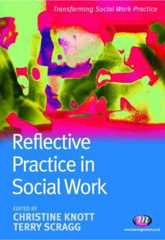 Paperback Reflective Practice in Social Work (Transforming Social Work Practice) Book