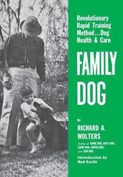 Paperback Family Dog: Revolutionary Rapid Training Method..Dog Health & Care Book