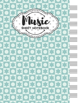 Paperback Music Sheet Notebook: Blank Staff Manuscript Paper with Unique Geometric Shapes Themed Cover Design Book