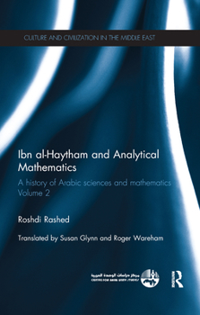 Paperback Ibn Al-Haytham and Analytical Mathematics: A History of Arabic Sciences and Mathematics Volume 2 Book