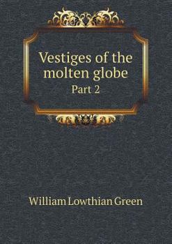 Paperback Vestiges of the molten globe Part 2 Book