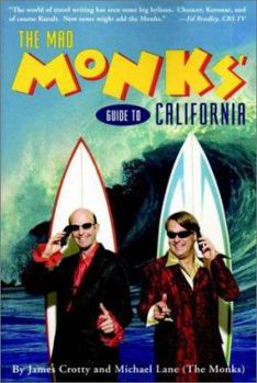 Paperback The Mad Monks' Guide to California Book