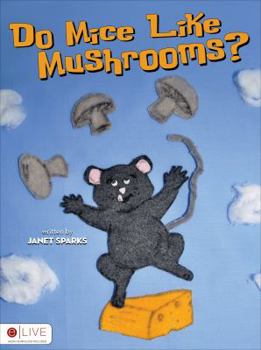 Paperback Do Mice Like Mushrooms? Book