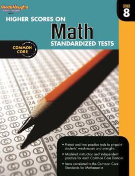 Paperback Higher Scores on Standardized Test for Math: Reproducible Grade 8 Book