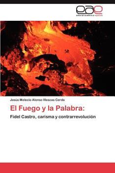 Paperback El Fuego y la Palabra [Spanish] Book