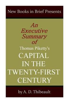 Paperback An Executive Summary of Thomas Piketty's 'Capital in the Twenty-First Century' Book