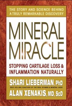 Paperback Mineral Miracle: Stopping Cartilage Loss & Inflamation Naturally Book