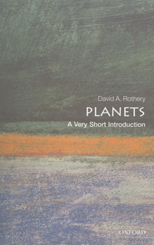 Planets: A Very Short Introduction - Book  of the Very Short Introductions