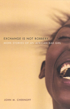 Paperback Exchange Is Not Robbery: More Stories of an African Bar Girl Book