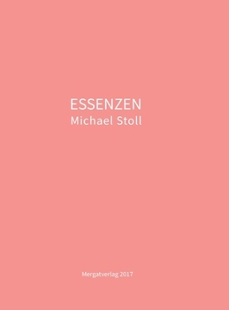 Hardcover Essenzen: Dichtungen von Michael Stoll [German] Book