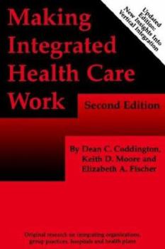 Paperback Making Integrated Health Care Work 2/E Book