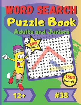 Paperback Word Search Puzzle Book Adults and Juniors #38: 12+ For Kids, Young Adults and Adults Medium Difficulty Large Print Large Size Large and Funny font 10 [Large Print] Book