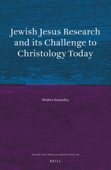 Hardcover Jewish Jesus Research and Its Challenge to Christology Today Book