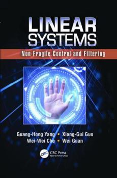 Paperback Linear Systems: Non-Fragile Control and Filtering Book