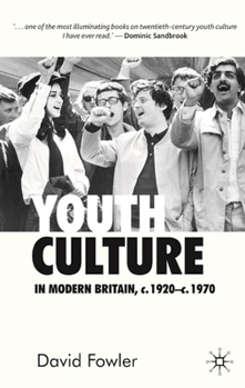 Hardcover Youth Culture in Modern Britain, c.1920-c.1970 Book