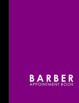Paperback Barber Appointment Book: 4 Columns Appointment Diary, Appointment Scheduler Book, Daily Appointments, Purple Cover Book