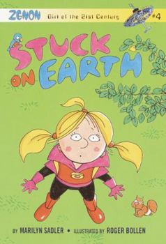 Stuck on Earth: Zenon: Girl of the 21st Century (A Stepping Stone Book(TM)) - Book #5 of the Zenon, Girl of the 21st Century