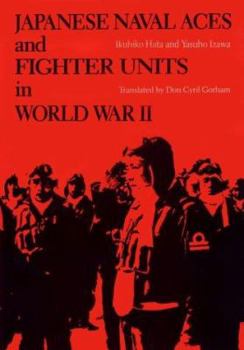 Hardcover Japanese Naval Aces and Fighter Units in World War II Book