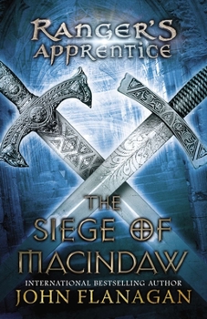 The Siege of Macindaw - Book #6 of the Ranger's Apprentice