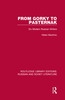 Hardcover From Gorky to Pasternak: Six Modern Russian Writers Book