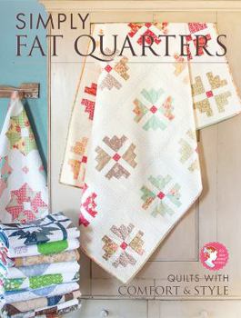 Paperback Simply Fat Quarters - Quilts with Comfort & Style Book