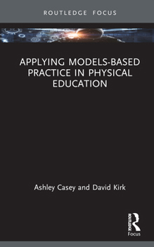 Hardcover Applying Models-based Practice in Physical Education Book