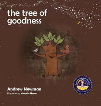 Hardcover The Tree of Goodness: Helping children love themselves as they are Book