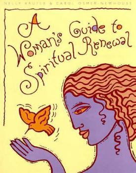 Paperback A Woman's Guide to Spiritual Renewal Book