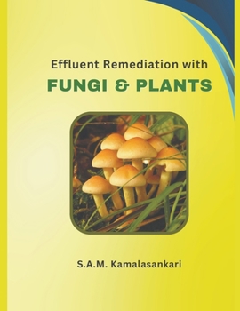 Paperback Effluent Remediation with Fungi and Plants Book