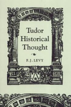 Paperback Tudor Historical Thought Book