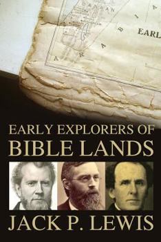 Paperback Early Explorers of Bible Lands Book