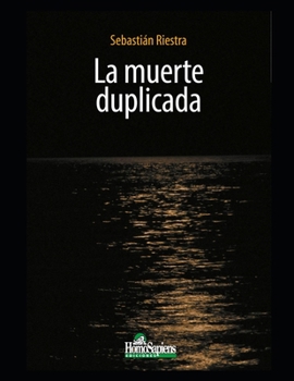 Paperback La muerte duplicada: Poesías [Spanish] Book