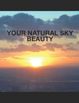 Paperback Your Natural Sky Beauty Book